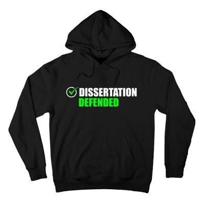 Dissertation Defended Phd Graduate Ph.D. Graduation Tall Hoodie