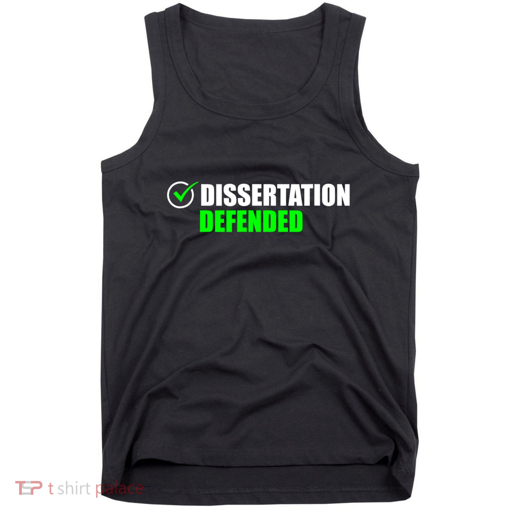 Dissertation Defended Phd Graduate Ph.D. Graduation Tank Top
