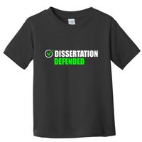 Dissertation Defended Phd Graduate Ph.D. Graduation Toddler T-Shirt