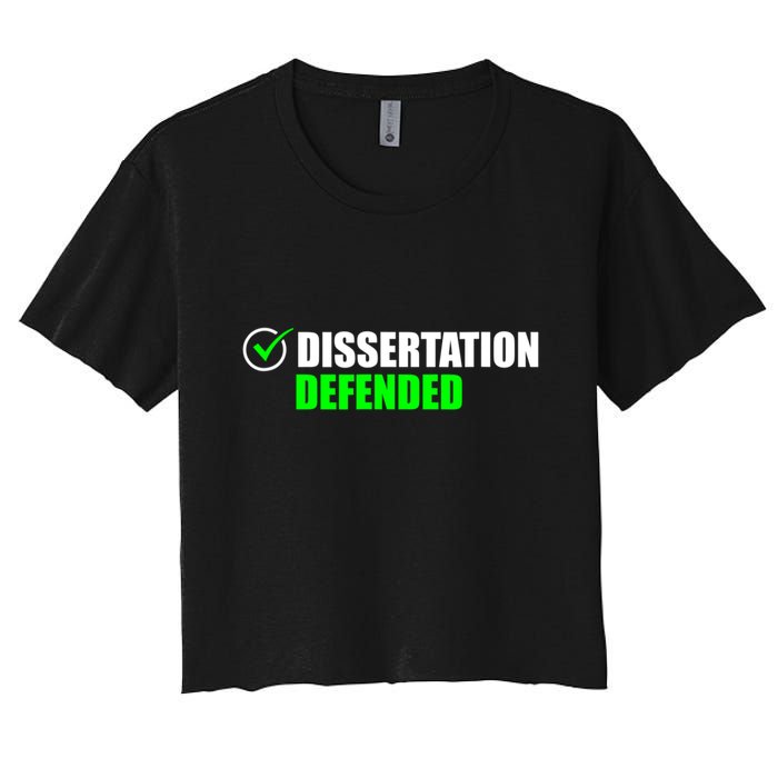 Dissertation Defended Phd Graduate Ph.D. Graduation Crop Top