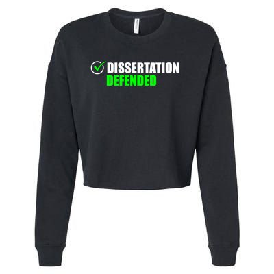 Dissertation Defended Phd Graduate Ph.D. Graduation Cropped Pullover Crew