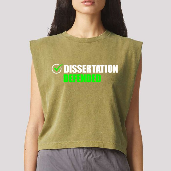 Dissertation Defended Phd Graduate Ph.D. Graduation Garment-Dyed Women's Muscle Tee
