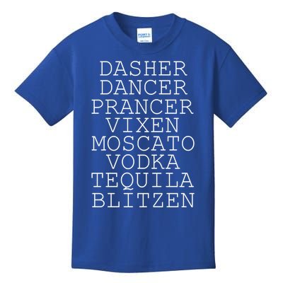 Dasher Dancer Prancer Vixen Moscato Vodka Tequila Blitzen Cool Gift Kids T-Shirt