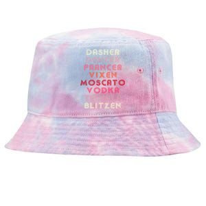 Dasher Dancer Prancer Vixen Moscato Vodka Tequila Blitzen Gift Tie-Dyed Bucket Hat