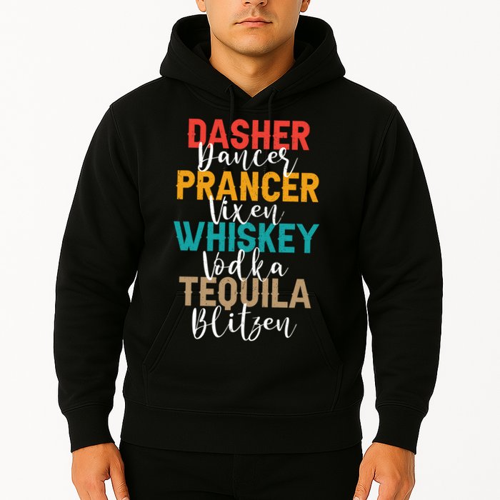 Dasher Dancer Prancer Vixen Whiskey Vodka Tequila Blitzen Hoodie