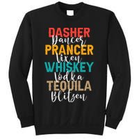 Dasher Dancer Prancer Vixen Whiskey Vodka Tequila Blitzen Sweatshirt