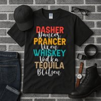 Dasher Dancer Prancer Vixen Whiskey Vodka Tequila Blitzen Tall T-Shirt