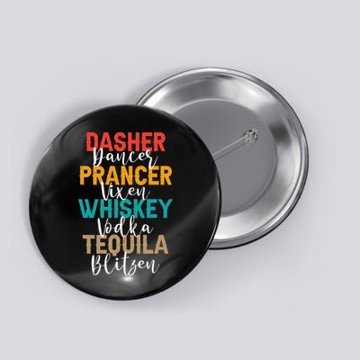 Dasher Dancer Prancer Vixen Whiskey Vodka Tequila Blitzen Button