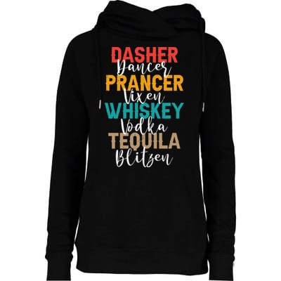 Dasher Dancer Prancer Vixen Whiskey Vodka Tequila Blitzen Womens Funnel Neck Pullover Hood