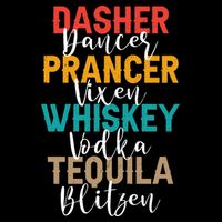 Dasher Dancer Prancer Vixen Whiskey Vodka Tequila Blitzen 16 in Basic Backpack