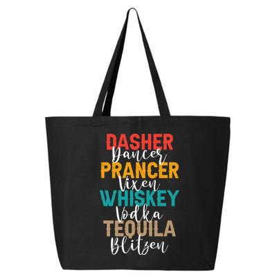 Dasher Dancer Prancer Vixen Whiskey Vodka Tequila Blitzen 25L Jumbo Tote