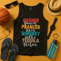 Dasher Dancer Prancer Vixen Whiskey Vodka Tequila Blitzen Tank Top