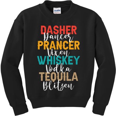 Dasher Dancer Prancer Vixen Whiskey Vodka Tequila Blitzen Kids Sweatshirt