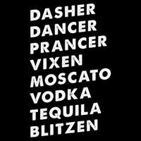 Dasher Dancer Prancer Vixen Moscato Vodka Tequila Gift Flexfit Unipanel Trucker Cap