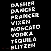Dasher Dancer Prancer Vixen Moscato Vodka Tequila Gift 7-Panel Snapback Hat