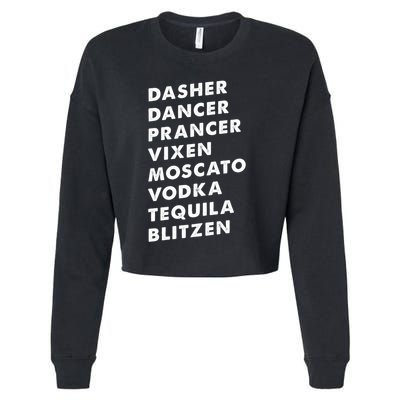Dasher Dancer Prancer Vixen Moscato Vodka Tequila Gift Cropped Pullover Crew