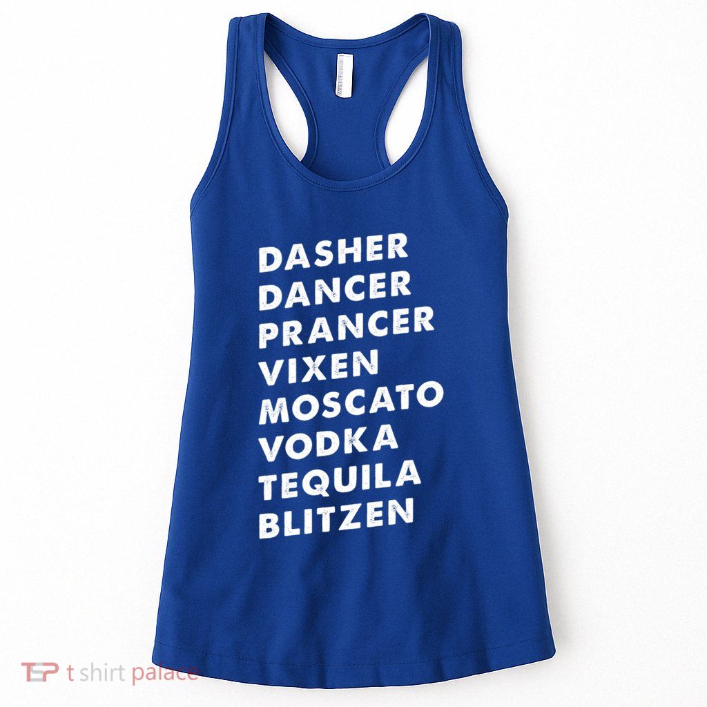 Dasher Dancer Prancer Vixen Moscato Vodka Tequila Gift Womens Tank Top