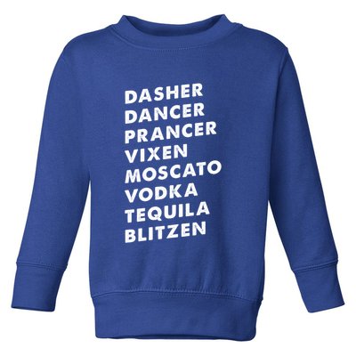 Dasher Dancer Prancer Vixen Moscato Vodka Tequila Gift Toddler Sweatshirt