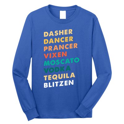 Dasher Dancer Prancer Vixen Moscato Vodka Tequila Gift Long Sleeve Shirt