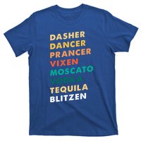 Dasher Dancer Prancer Vixen Moscato Vodka Tequila Gift T-Shirt