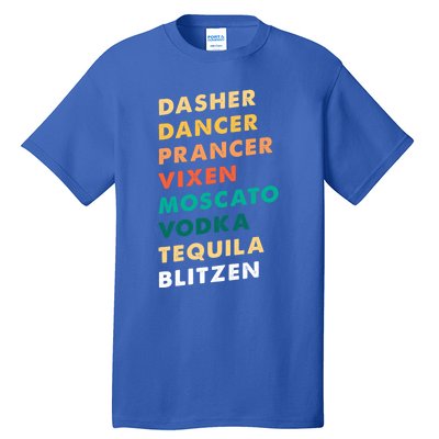 Dasher Dancer Prancer Vixen Moscato Vodka Tequila Gift Tall T-Shirt