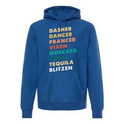 Dasher Dancer Prancer Vixen Moscato Vodka Tequila Gift Premium Hoodie