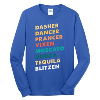 Dasher Dancer Prancer Vixen Moscato Vodka Tequila Gift Tall Long Sleeve T-Shirt