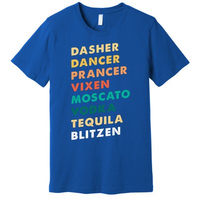 Dasher Dancer Prancer Vixen Moscato Vodka Tequila Gift Premium T-Shirt