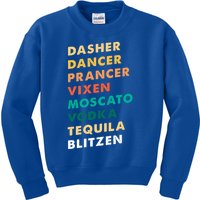 Dasher Dancer Prancer Vixen Moscato Vodka Tequila Gift Kids Sweatshirt