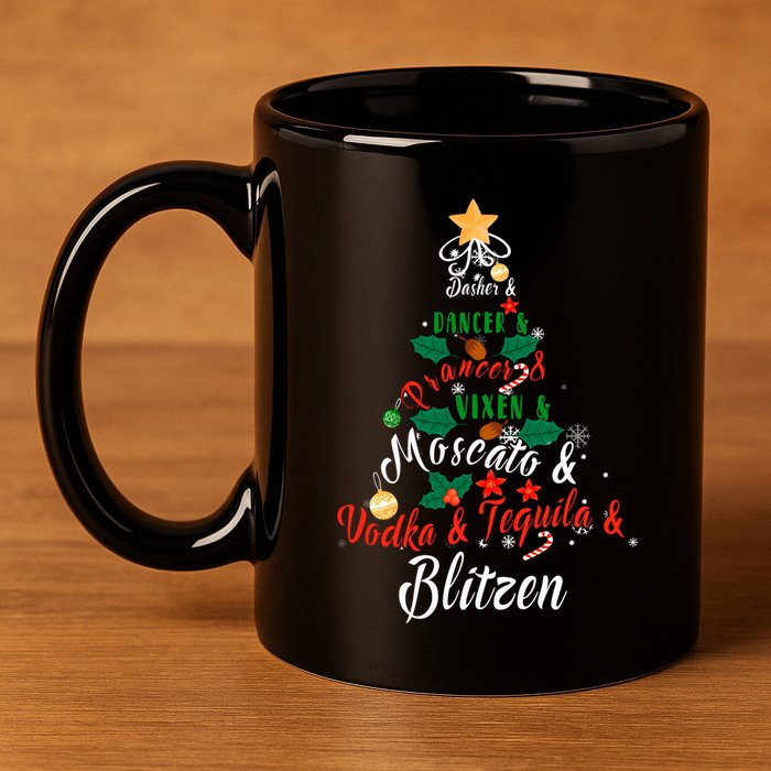 Dasher Dancer Prancer Vixen Moscato Vodka Tequila Blitzen Gift 11oz C Handle Ceramic Mug