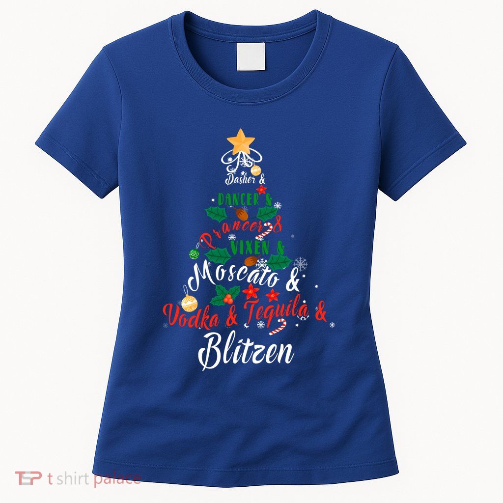 Dasher Dancer Prancer Vixen Moscato Vodka Tequila Blitzen Gift Womens T-Shirt