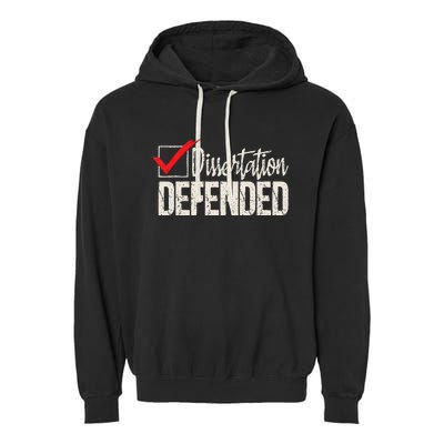 Dissertation Defended PhD Graduate Ph.D. Graduation Garment-Dyed Fleece Hoodie