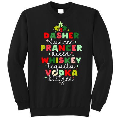 Dasher Dancer Prancer Vixen Moscato Vodka Tequila Blitzen Tall Sweatshirt