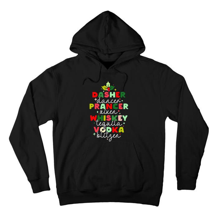 Dasher Dancer Prancer Vixen Moscato Vodka Tequila Blitzen Tall Hoodie