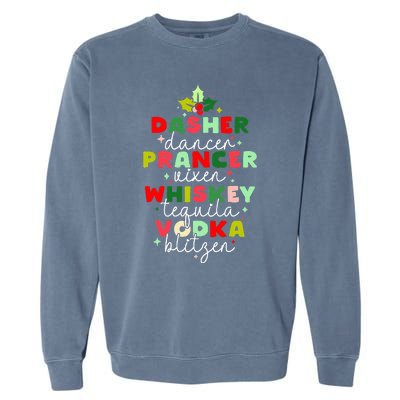 Dasher Dancer Prancer Vixen Moscato Vodka Tequila Blitzen Garment-Dyed Sweatshirt