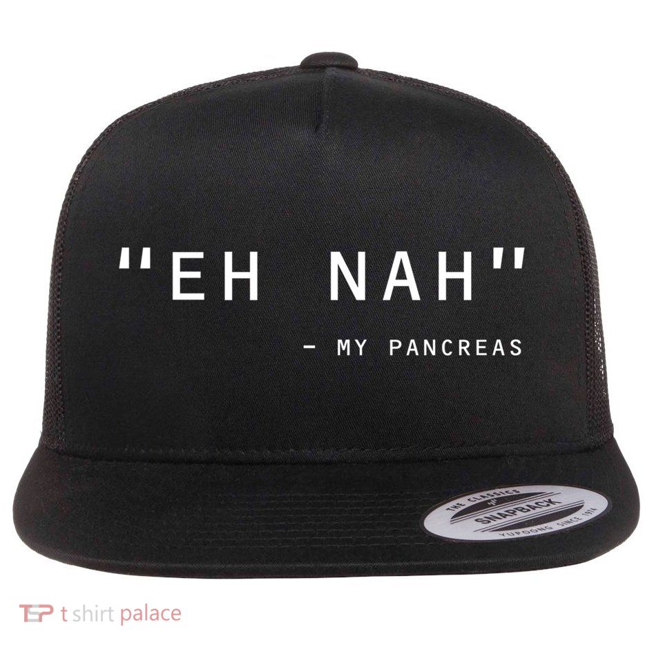 Diabetes Diabetic Pancreas Awareness Gift Flatbill Hat