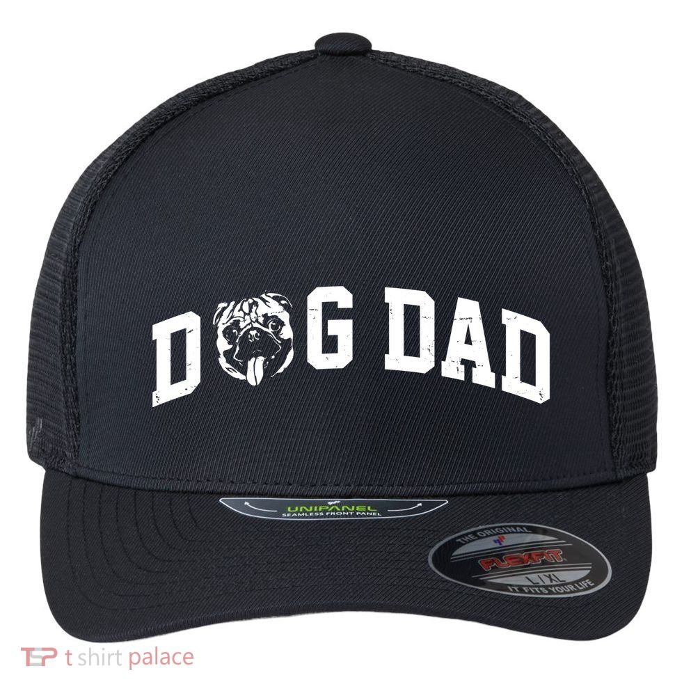 Dog Dad Pug Lover Flexfit Unipanel Trucker Cap