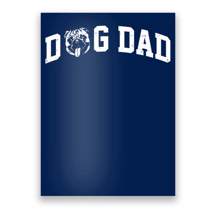 Dog Dad Pug Lover Poster