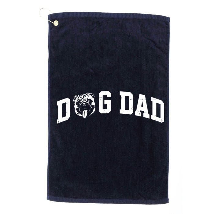 Dog Dad Pug Lover Platinum Collection Golf Towel