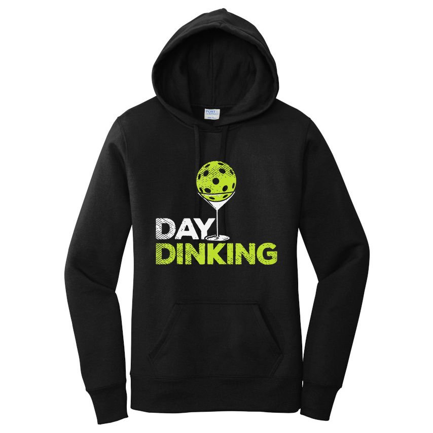 Day Dinking Pickleball Funny Pickle Ball Dink Men Women Gift Women's Pullover Hoodie
