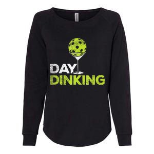 Day Dinking Pickleball Funny Pickle Ball Dink Men Women Gift Womens California Wash Sweatshirt