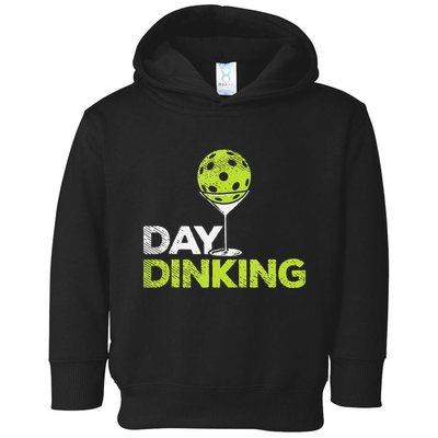 Day Dinking Pickleball Funny Pickle Ball Dink Men Women Gift Toddler Hoodie