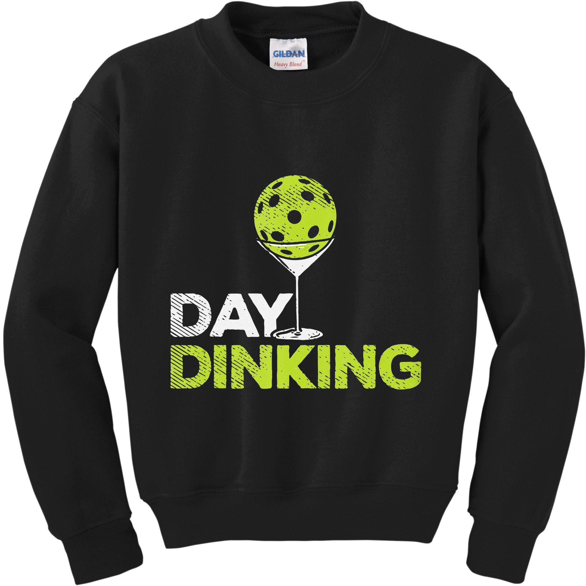 Day Dinking Pickleball Funny Pickle Ball Dink Men Women Gift Kids Sweatshirt