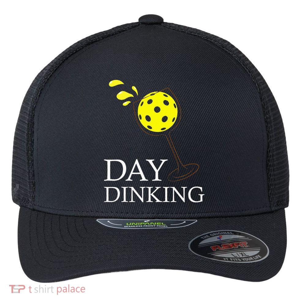 Day Dinking Pickleball Player Paddleball Lover Flexfit Unipanel Trucker Cap