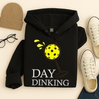 Day Dinking Pickleball Player Paddleball Lover Hoodie