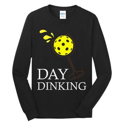 Day Dinking Pickleball Player Paddleball Lover Tall Long Sleeve T-Shirt