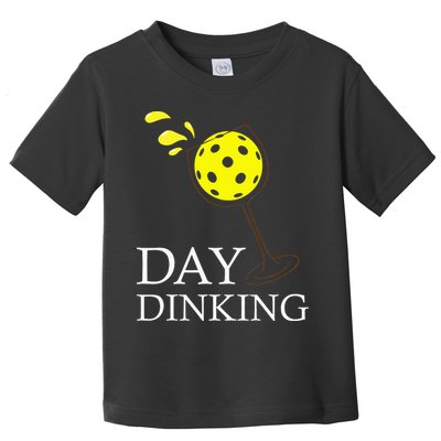 Day Dinking Pickleball Player Paddleball Lover Toddler T-Shirt