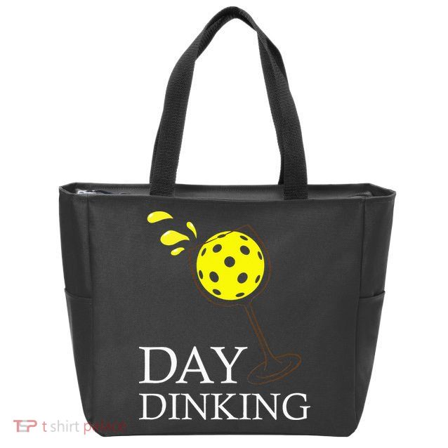 Day Dinking Pickleball Player Paddleball Lover Zip Tote Bag