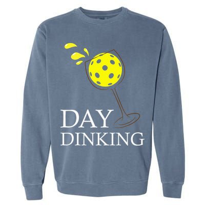 Day Dinking Pickleball Player Paddleball Lover Garment-Dyed Sweatshirt