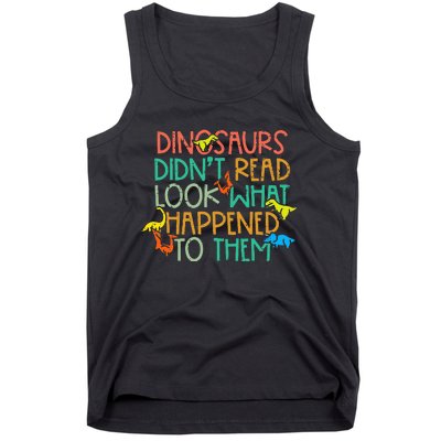 Dinosaurs Didnt Read Funny Book Lover Teacher Tank Top